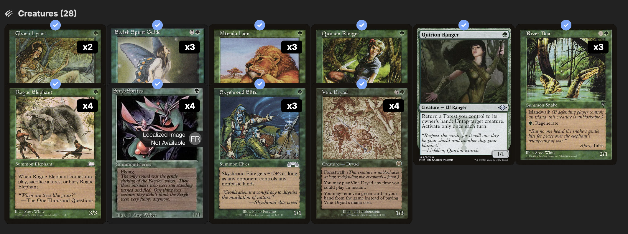 2 elvish lyrist, 3 elvish spirit guide, 3 mtenda lion, 2 quirion ranger, 3 river boa, 4 rogue elephant, 4 scryb sprites, 3 skyshroud elite, 4 vine dryad