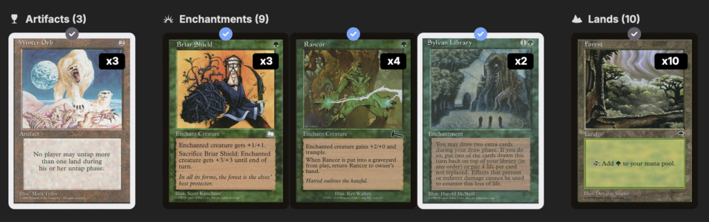 3 winter orb, 3 briar shield, 4 rancor, 2 sylvan library, 10 forest